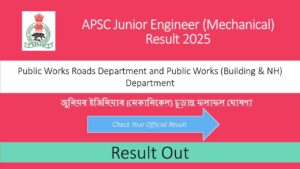 APSC PWD Junior Engineer (Mechanical) Final Result Out 2025, PDF List