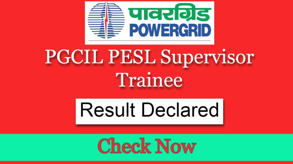 PGCIL PESL DT Result Out 2025